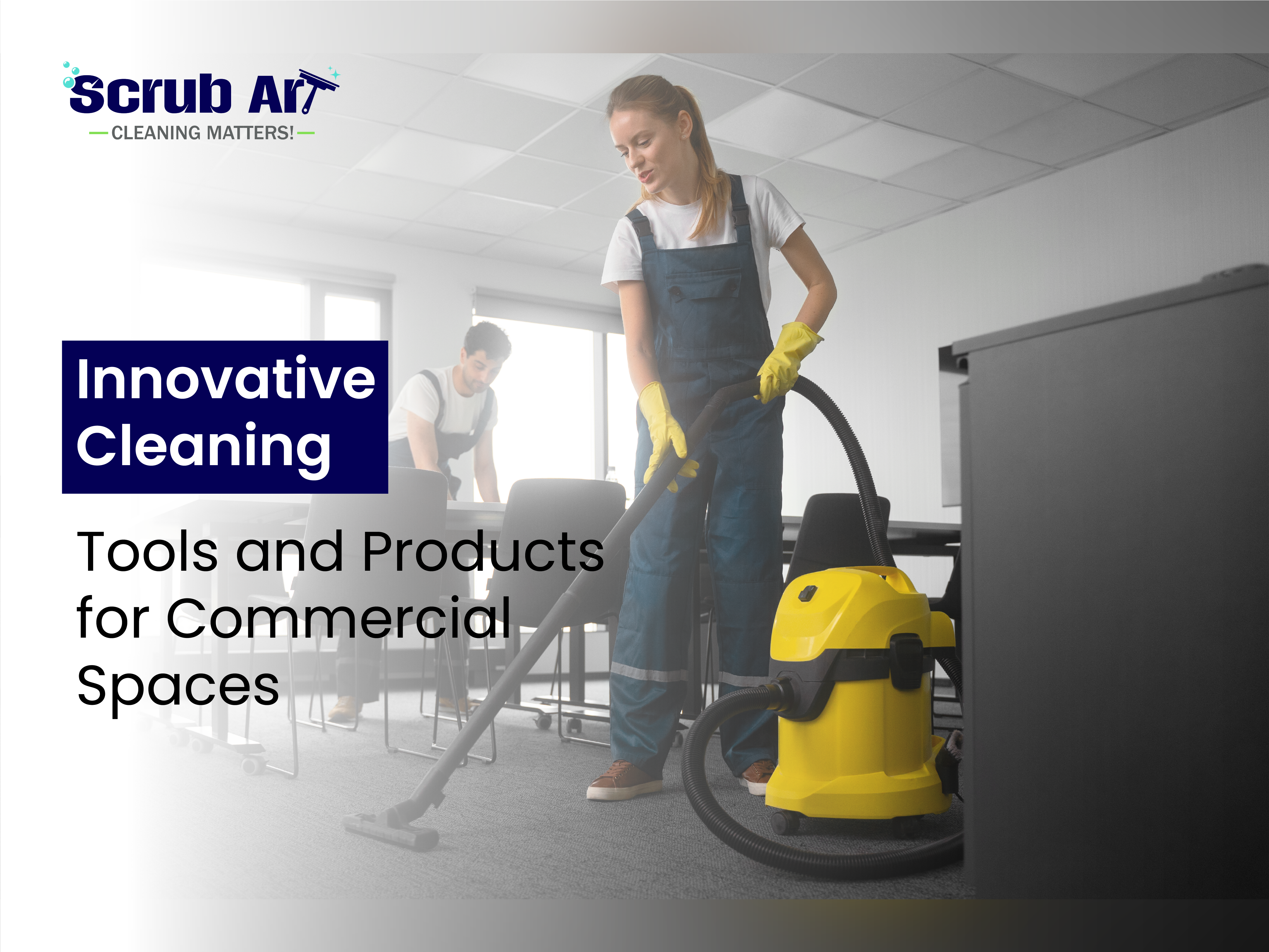 Innovative Cleaning Tools and Products for Commercial Spaces